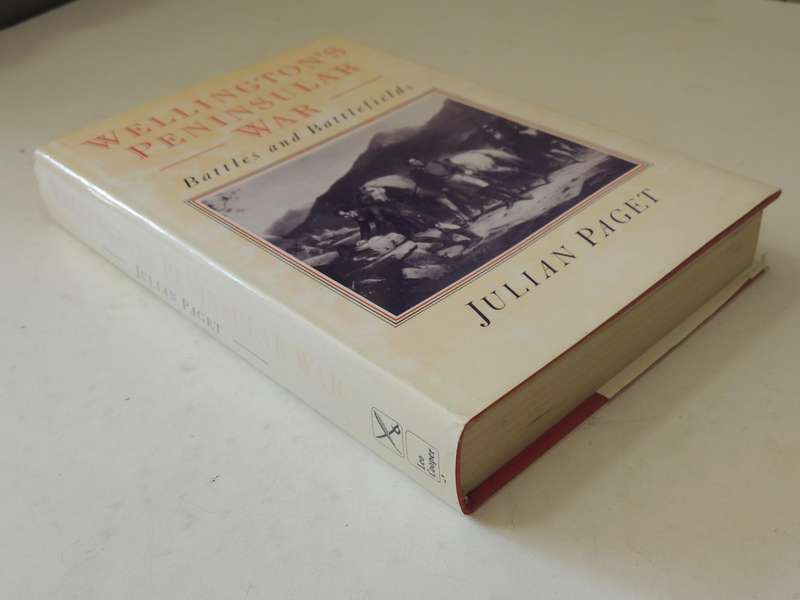 Wellington's Peninsular War: Battles And Battlefields - Julian Paget