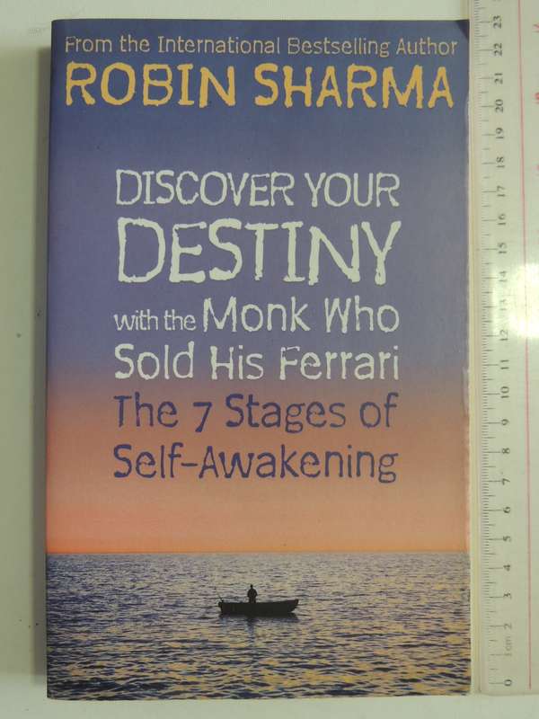 Discover Your Destiny with the Monk Who Sold his Ferrari, The 7 Stages of Awakening - Robin Sharma