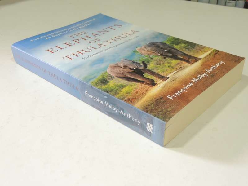 The Elephants of Thula Thula - Francoise Malby-Anthony