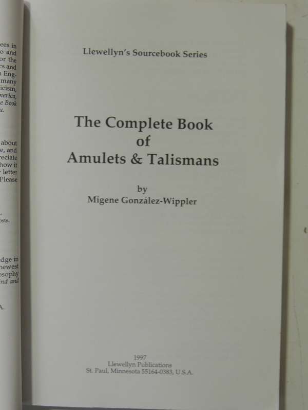 The Complete Book of Amulets and Talismans - Migene Gonzalez-Wippler
