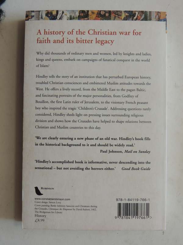 A Brief History Of The Crusades: Islam & Christianity...Struggle ..World SupremacyGeoffrey Hindley