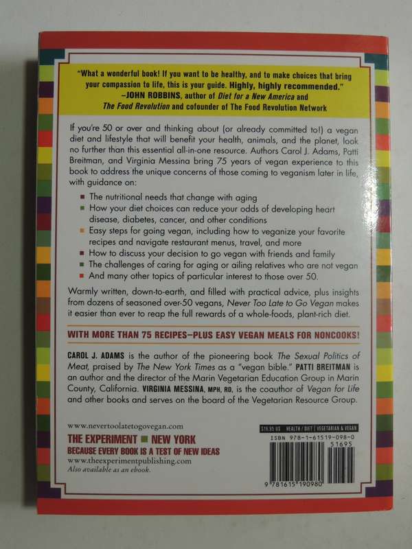 Never Too Late To Go Vegan- Carol J. Adams, Patti Breitman & Virginia Messina