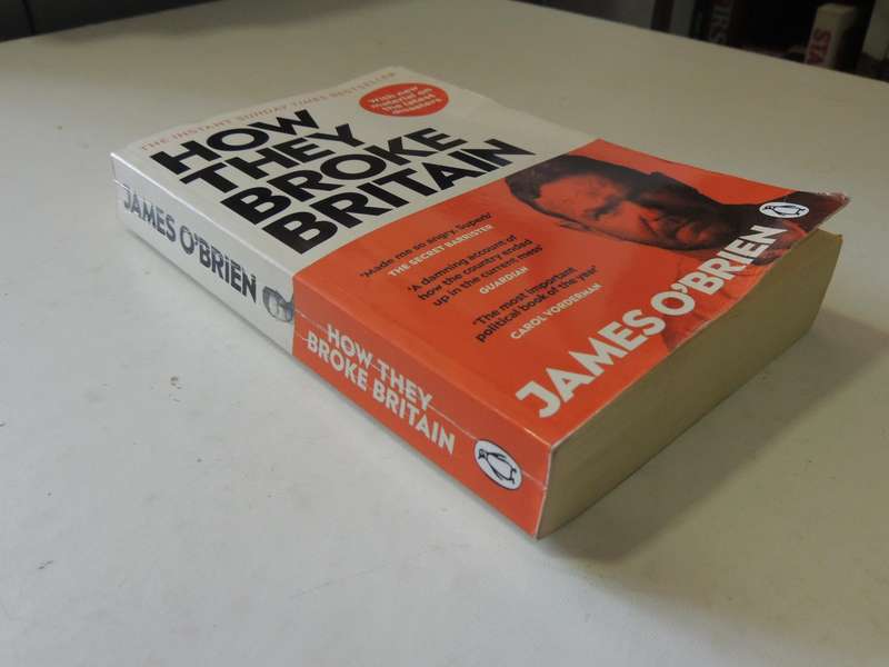 How They Broke Britain- James O'Brien