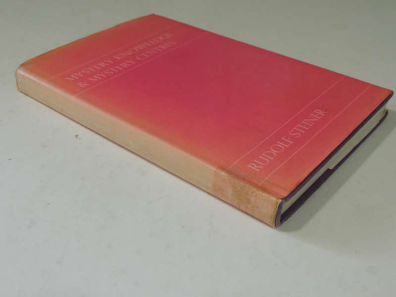 Mystery Knowledge and Mystery Centres 14 Lectures Given in Dornach November 1923 - Rudolf Steiner