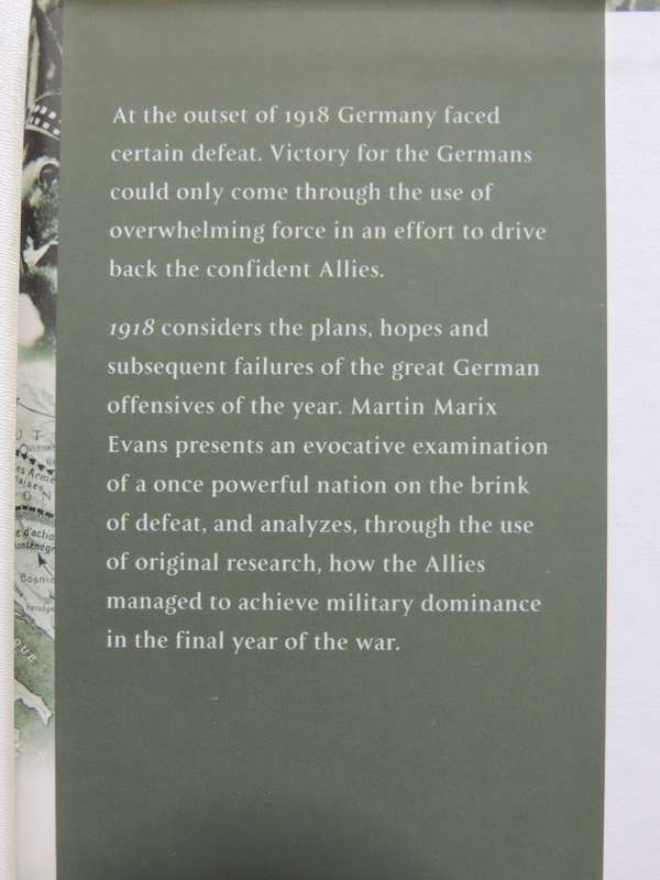 1918: The Year Of Victories- Martin Marix Evans