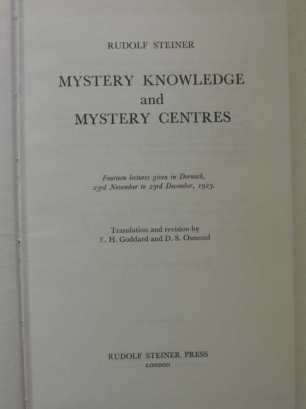 Mystery Knowledge and Mystery Centres 14 Lectures Given in Dornach November 1923 - Rudolf Steiner