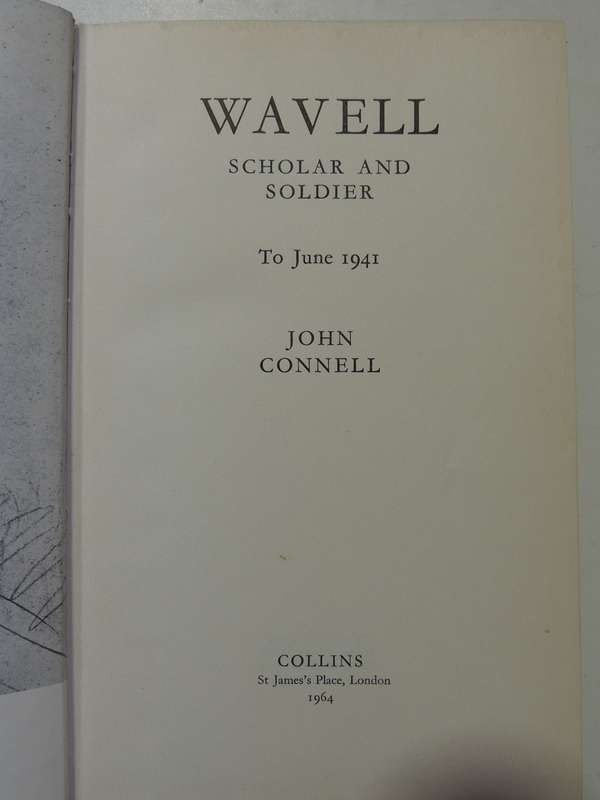 Wavell: Scholar And Soldier- John Connell