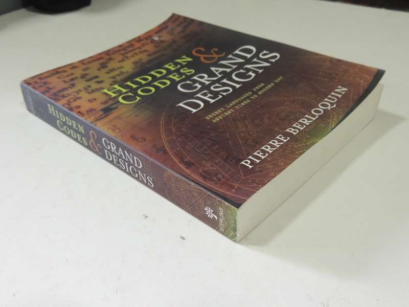 Hidden Codes & Grand Designs, Secret Languages from Ancient  Times to Modern Day - Pierre Berloquinh