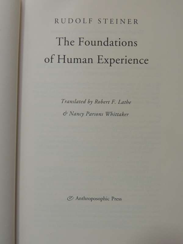 The Foundations of Human Experience: Foundations of Waldorf Education - Rudolf Steiner