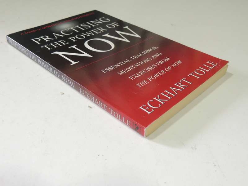 The Power Of Now: A Guide To Spiritual Enlightment - Eckhart Tolle