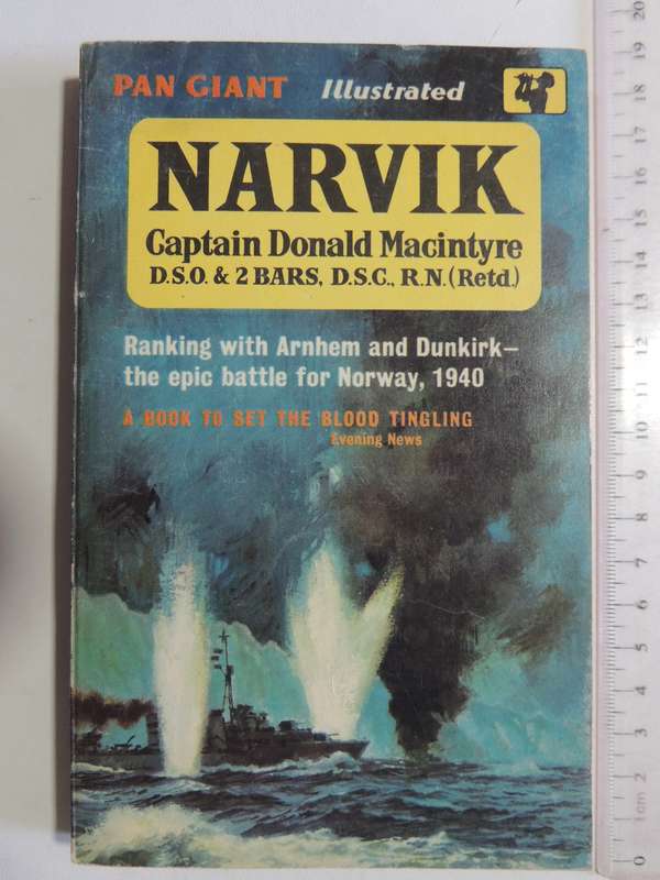 Narvik - Captain Donald Macintyre DSO & 2 Bars, DSC, RN (Retd)