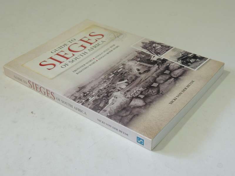 Guide To Sieges Of South Africa- Nicki Von Der Heyde