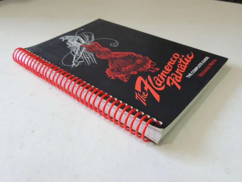 The Flamenco Fanatic: The Complete Guide - Rosana Maya