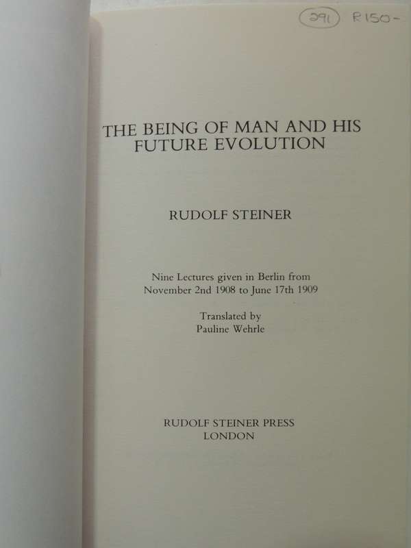 The Being of Man and His Future Evolution - Rudolf Steiner