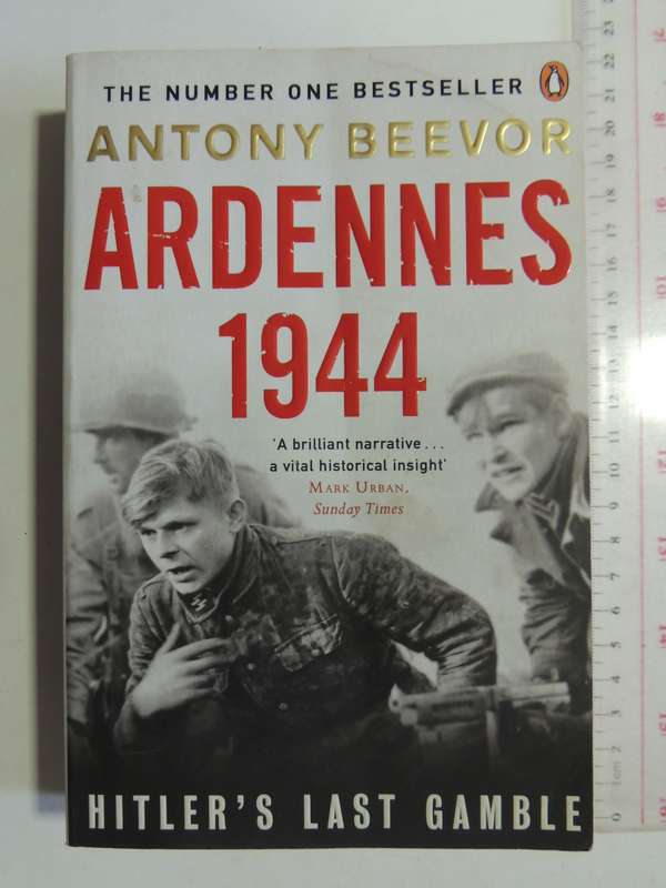 Ardennes 1944: Hitler's Last Gamble - Antony Beevor