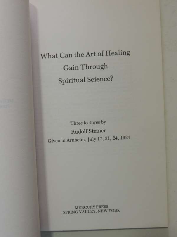 What Can the Art of Healing Gain Through Spiritual Science?  - Rudolf Steiner