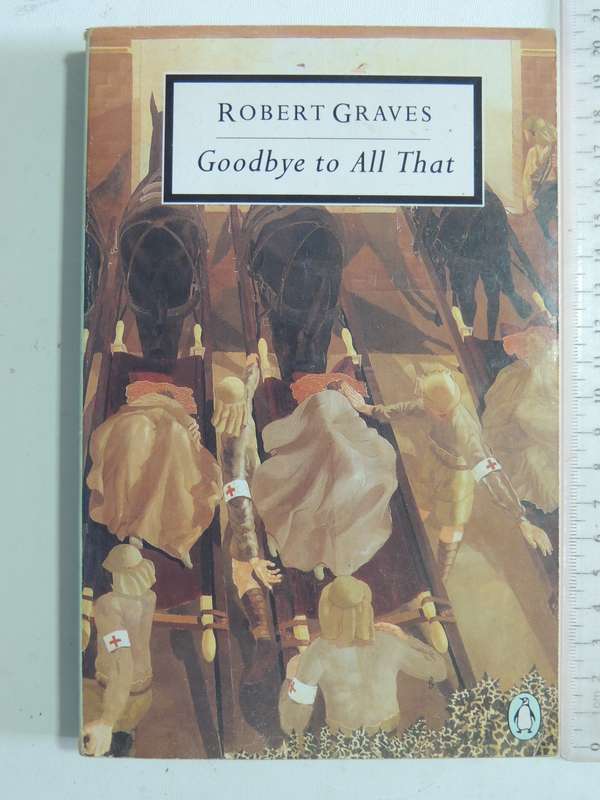 Goodbye To All That - Robert Graves