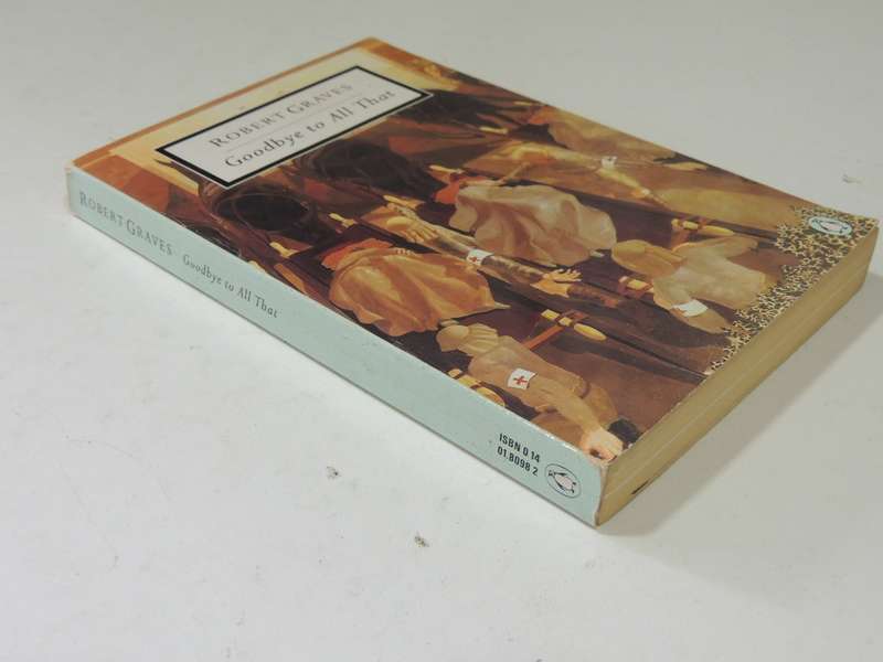 Goodbye To All That - Robert Graves