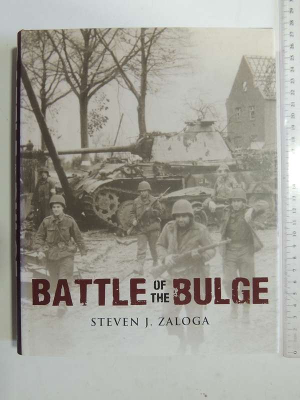 Battle Of The Bulge - Steven J. Zaloga