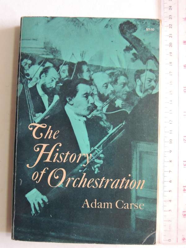The History Of Orchestration- Adam Carse