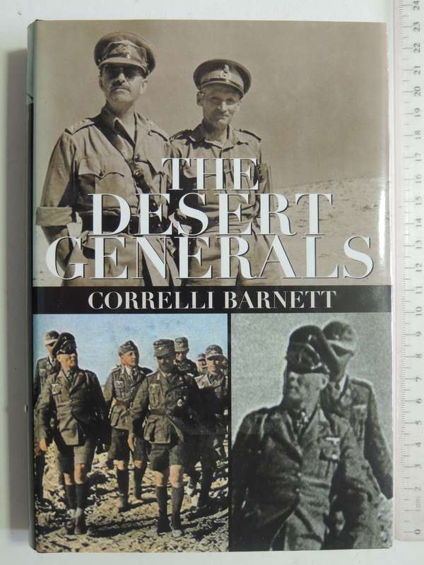 The Desert Generals - Correlli Barnett