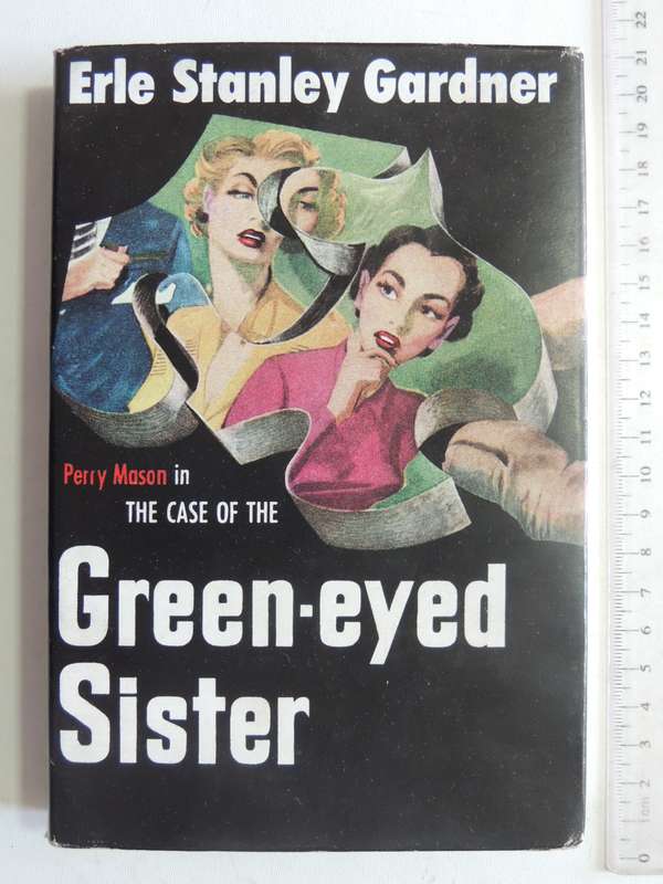 The Case Of The Green-Eyed Sister - Erle Stanley Gardner    1st British Ed 1959