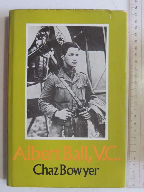 Albert Ball, V.C.  - Chaz Bowyer