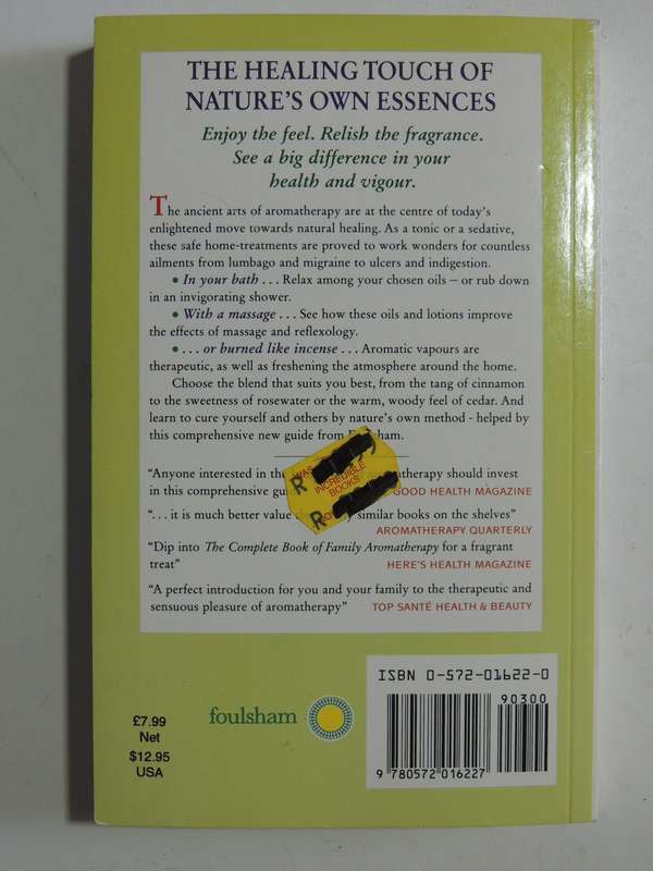 The Complete Book of Family Aroma Therapy - Joan Radford