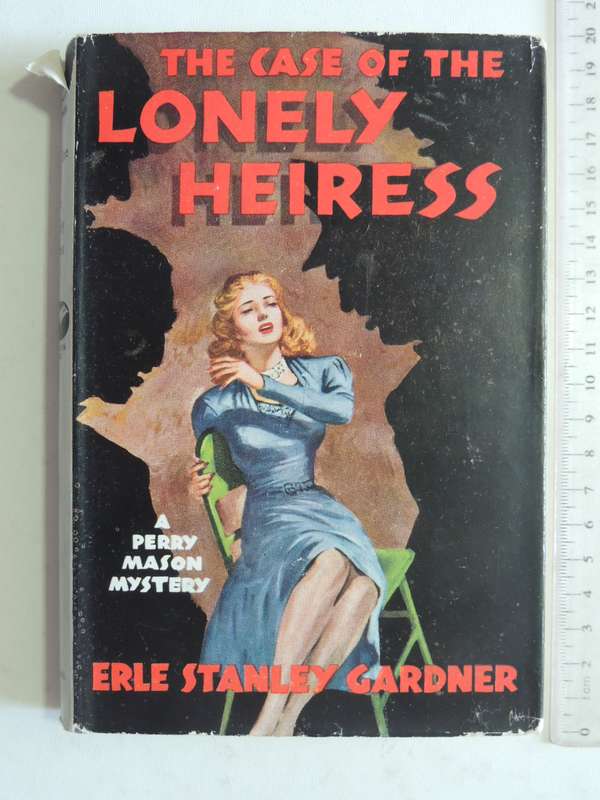 The Case Of The Lonely Heiress - Erle Stanley Gardner   1st British Ed 1952