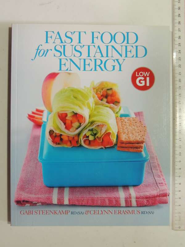 Fast Food for Sustained Energy -Gabi Steenkamp, Celynn Erasmus