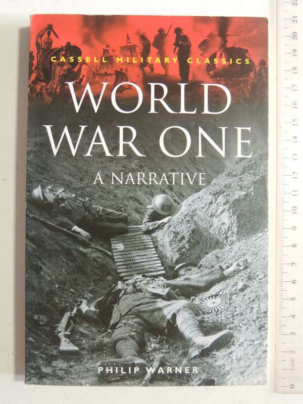World War One: A Narrative - Philip Warner
