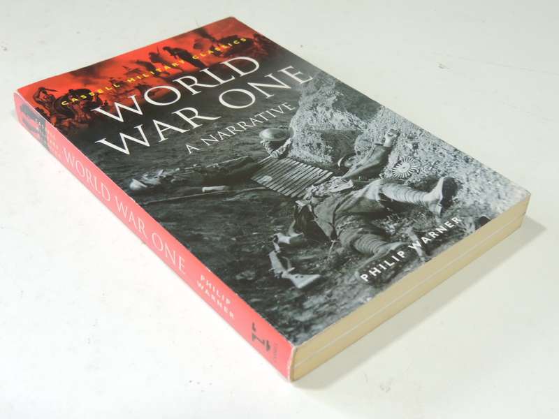 World War One: A Narrative - Philip Warner