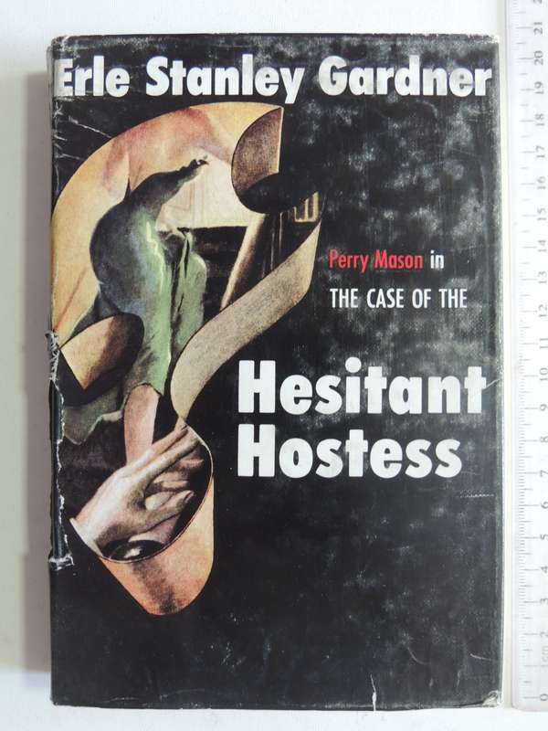 The Case Of The Hesitant Hostess - Erle Stanley Gardner     1st British Ed 1959