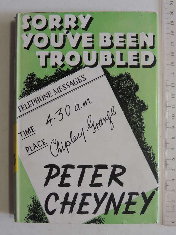 Sorry You've Been Troubled- Peter Cheyney