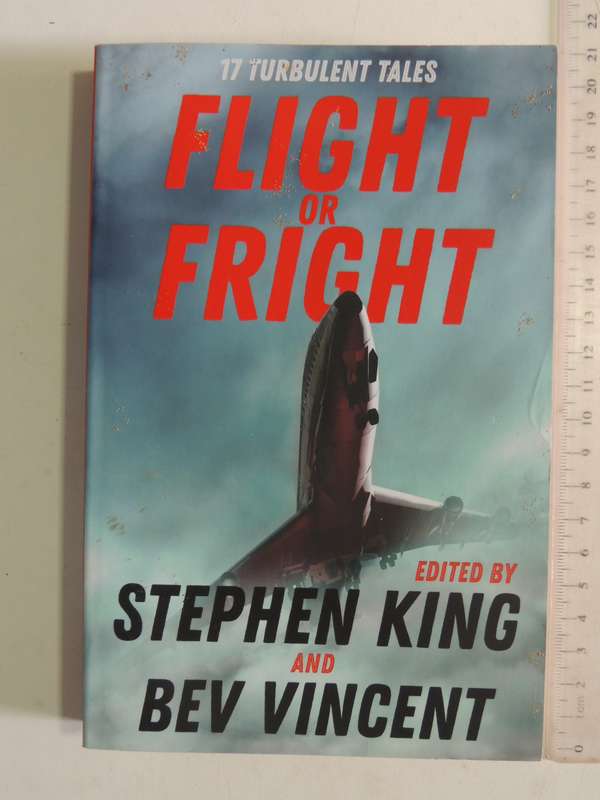 Flight Or Fright - ed Stephen King & Bev Vincent