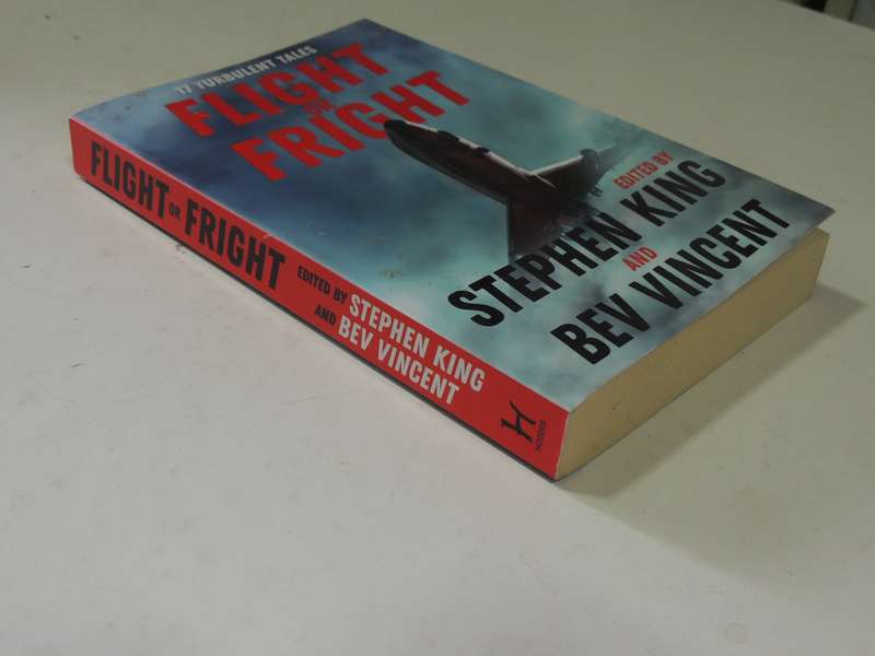 Flight Or Fright - ed Stephen King & Bev Vincent