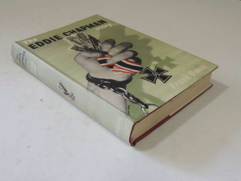 The Eddie Chapman Story - Frank Owen   1st Edition 1953