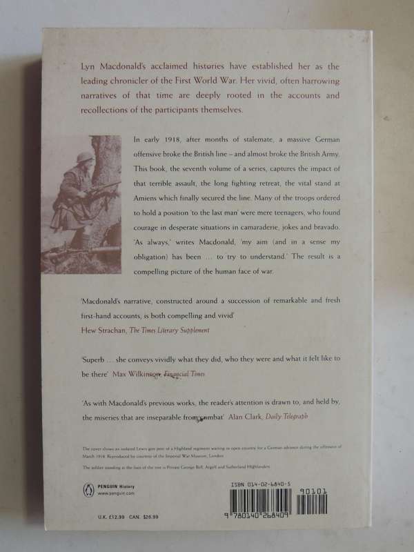 To The Last Man: Spring 1918 - Lyn MacDonald