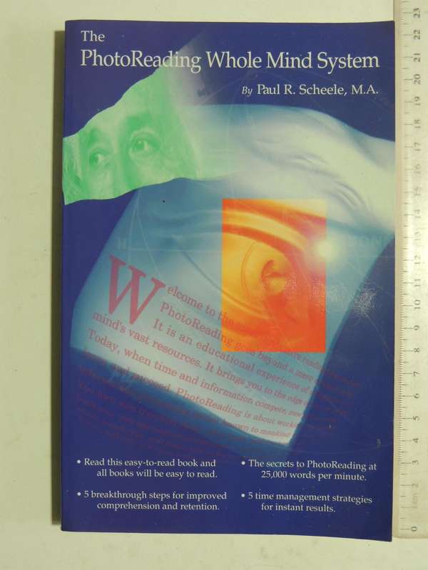 The PhotoReading Whole Mind System  - Paul R. Scheele