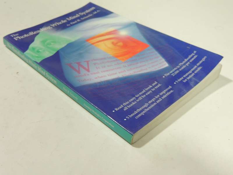 The PhotoReading Whole Mind System  - Paul R. Scheele