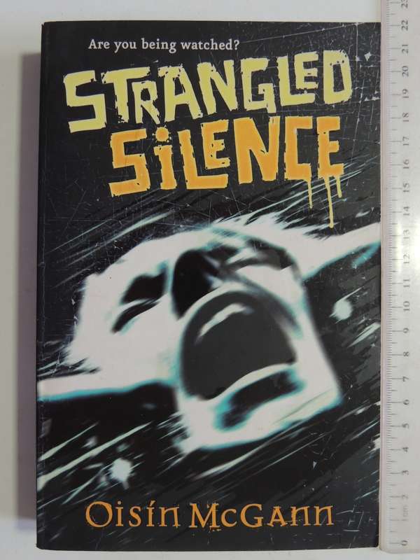 Strangled Silence - Oisin McGann