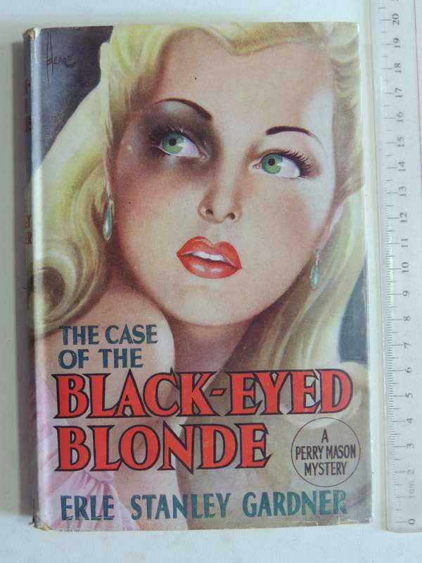 The Case Of The Black-Eyed Blonde -  Erle Stanley Gardner   First British Ed 1948