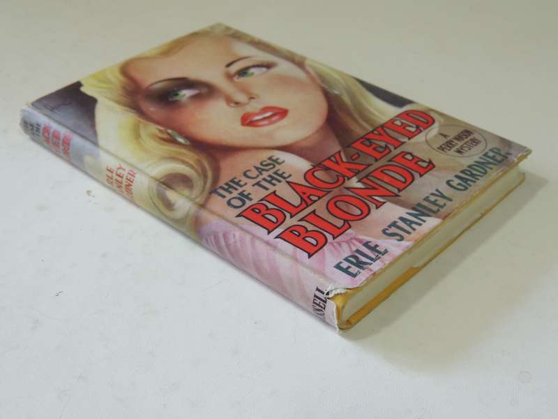The Case Of The Black-Eyed Blonde -  Erle Stanley Gardner   First British Ed 1948