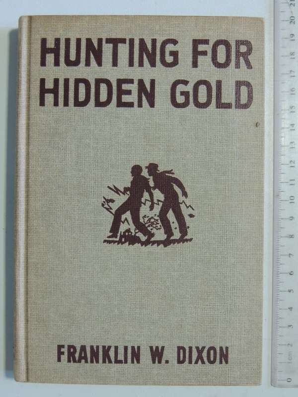 Hunting For Hidden Gold - Franklin W. Dixon      Circa 1950s
