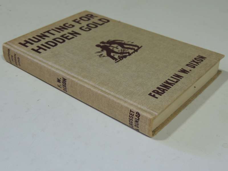 Hunting For Hidden Gold - Franklin W. Dixon      Circa 1950s