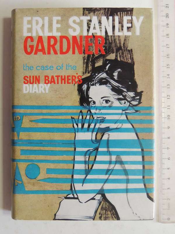 The Case Of The Sun Bather's Diary - Erle Stanley Gardner    First British Ed 1961