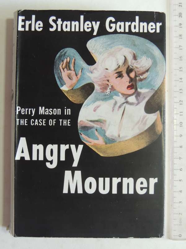 The Case Of The Angry Mourner - Erle Stanley Gardner   First British Ed 1958