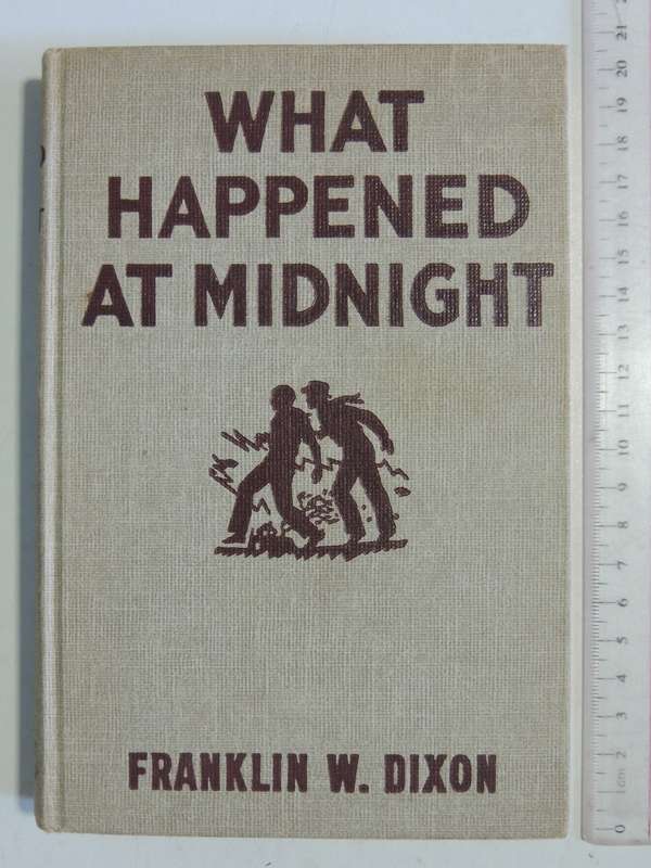 What Happened At Midnight -  Franklin W. Dixon    Circa 1950s