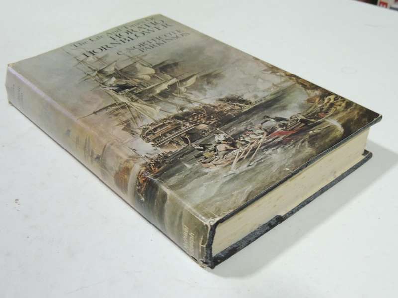 The Life And Times Of Horatio Hornblower - C. Northcote Parkinson