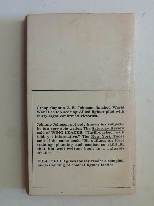 Full Circle: The Tactics Of Air Fighting 1914-1964- Group Captain J.E. Johnson